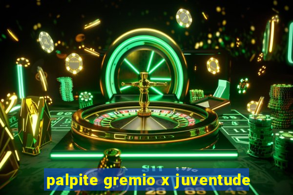 palpite gremio x juventude